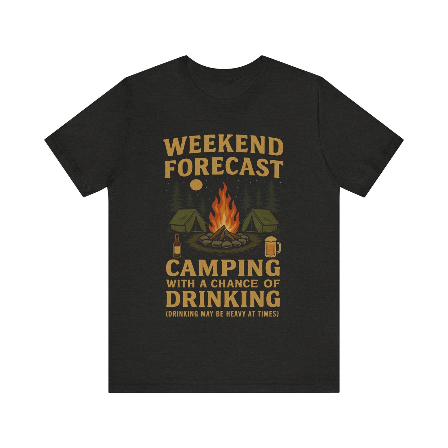 Funny "Weekend Forecast – Camping With A Chance Of Drinking (Drinking May Be Heavy at Times)" Camping T-Shirt