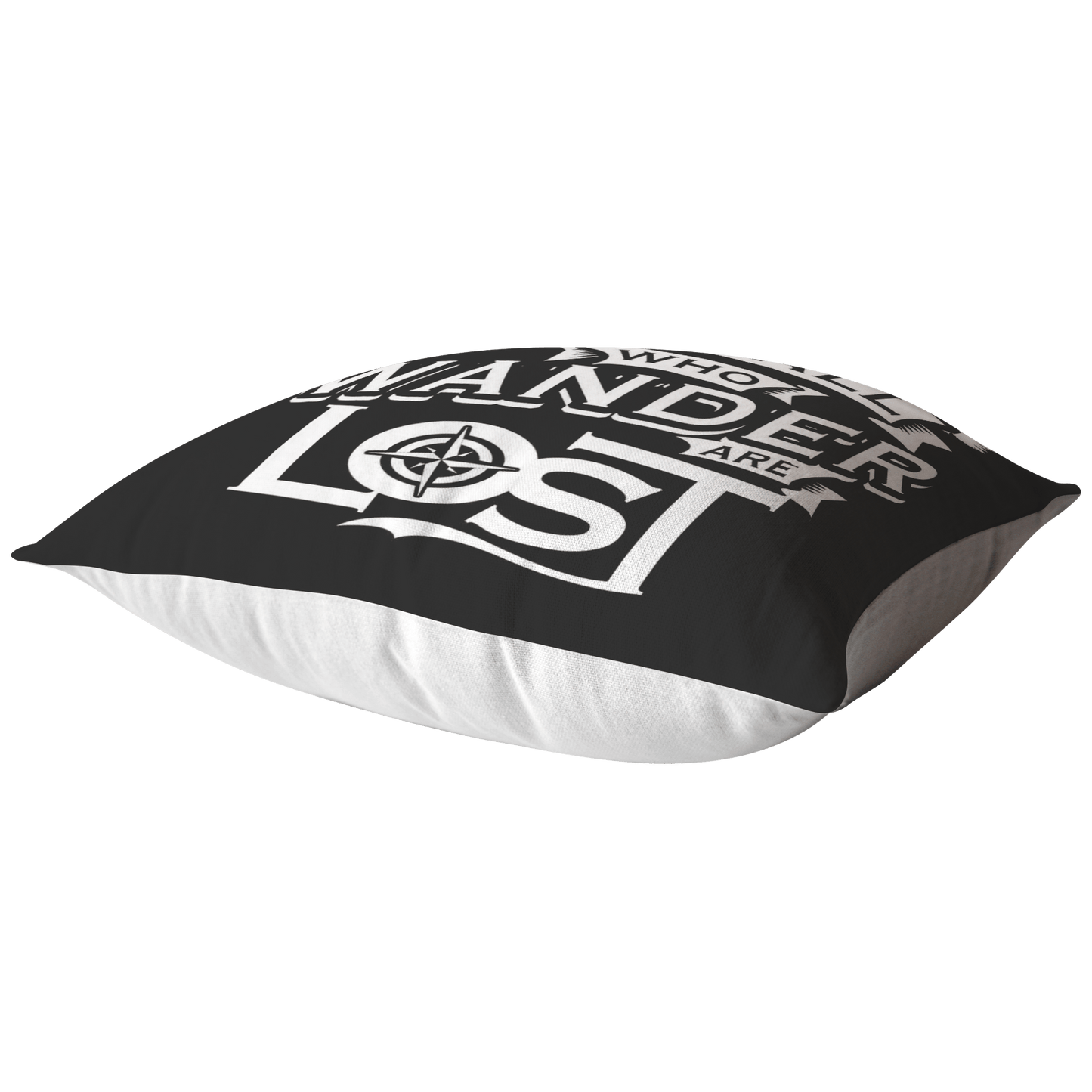 "Not All Who Wander Are Lost" - Pillow