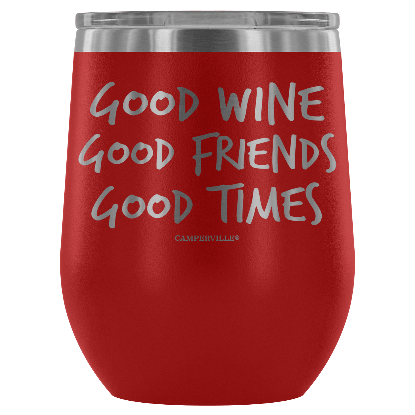 "Good Wine, Good Friends, Good Times" - Stemless Wine Cup