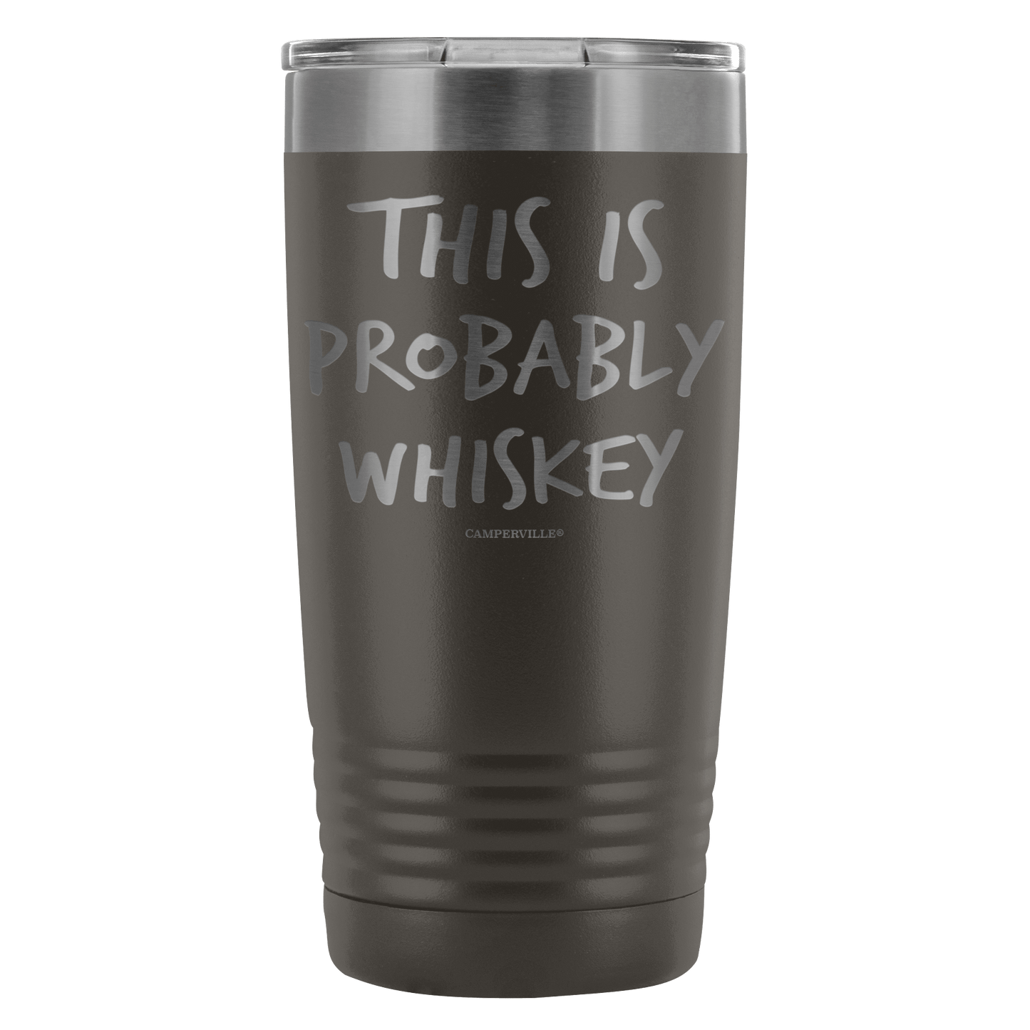Funny "This Is Probably Whiskey" 20oz Stainless Steel Tumbler