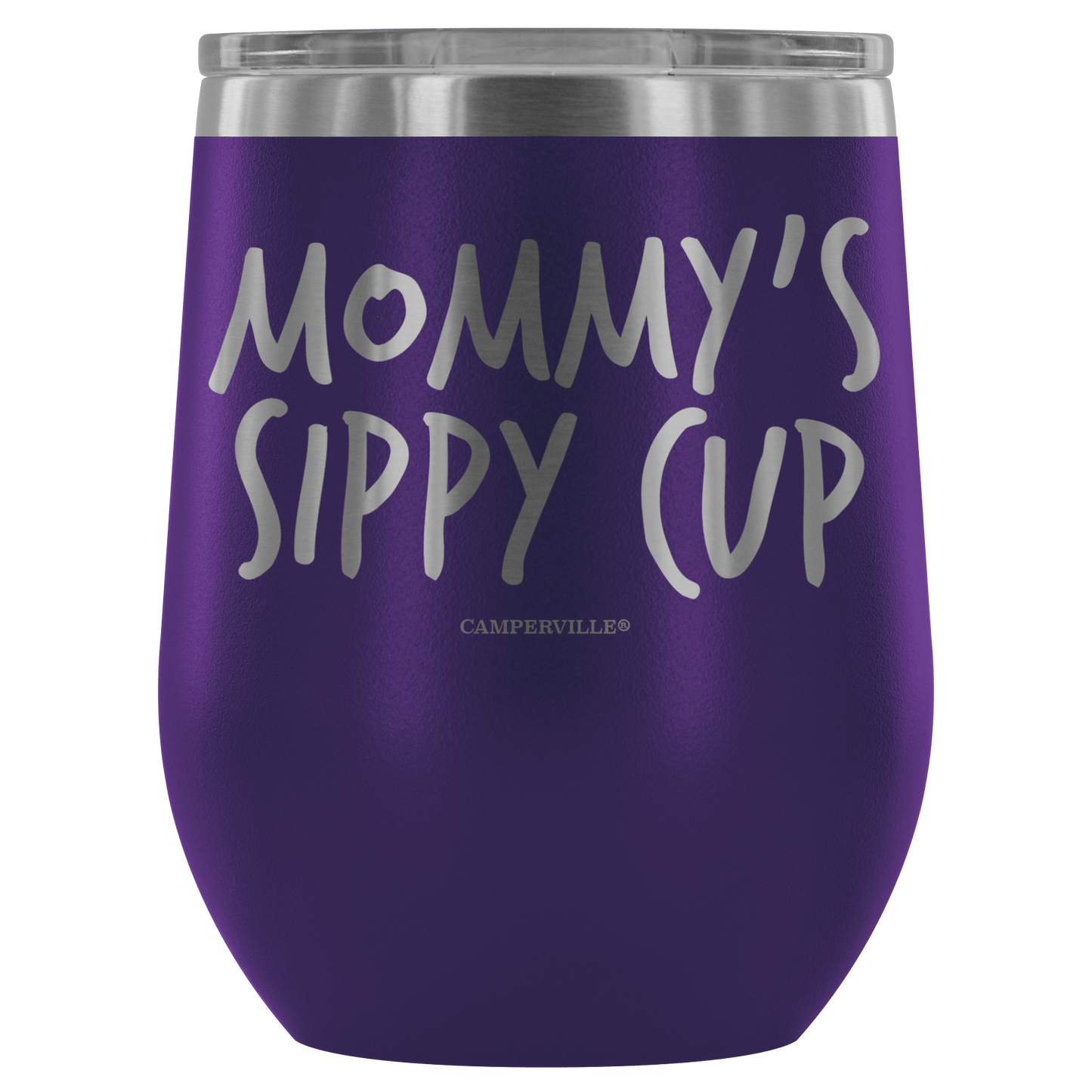 "Mommy's Sippy Cup" - Stemless Wine Cup