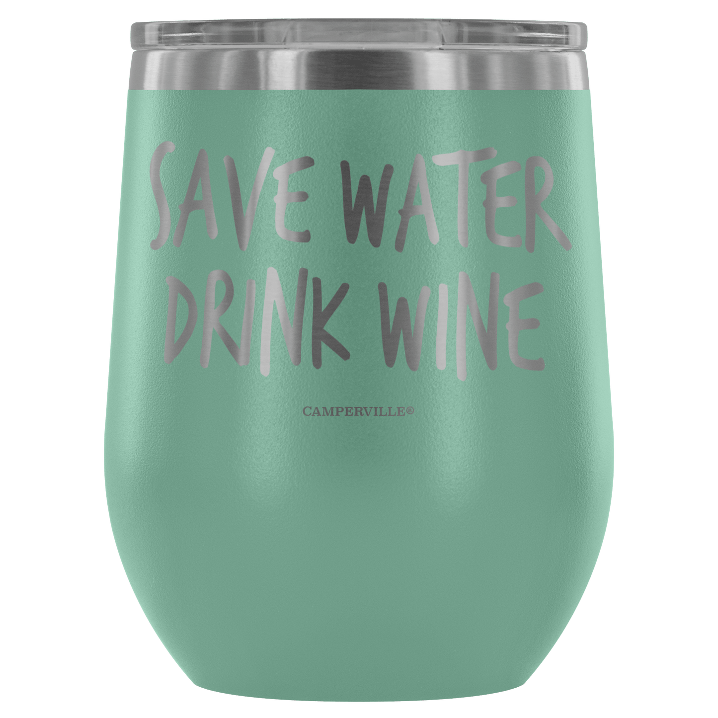 "Save Water, Drink Wine" Stemless Wine Cup