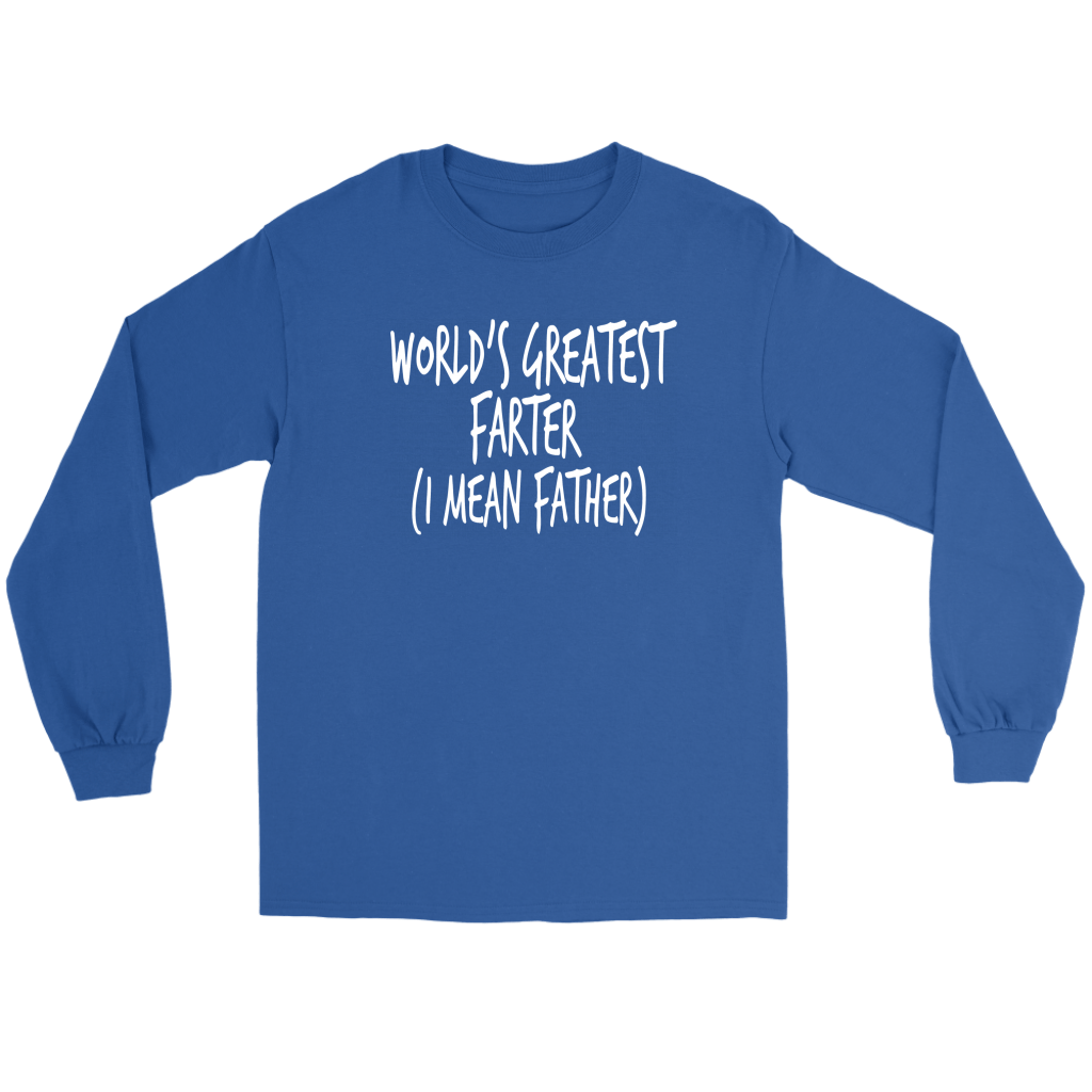 "World's Greatest Farter (I Mean Father) - Shirts and Hoodies