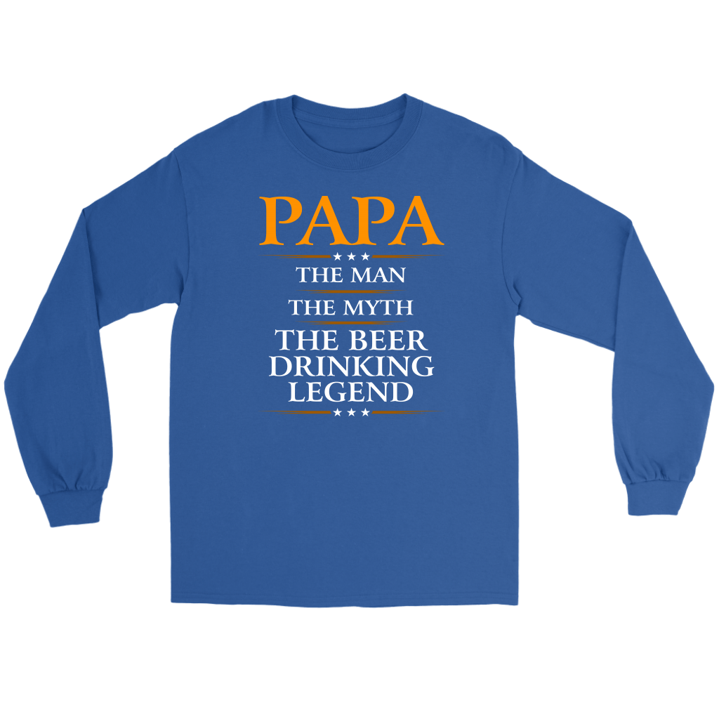 "Papa - The Man, The Myth, The Beer Drinking Legend" Shirts and Hoodies
