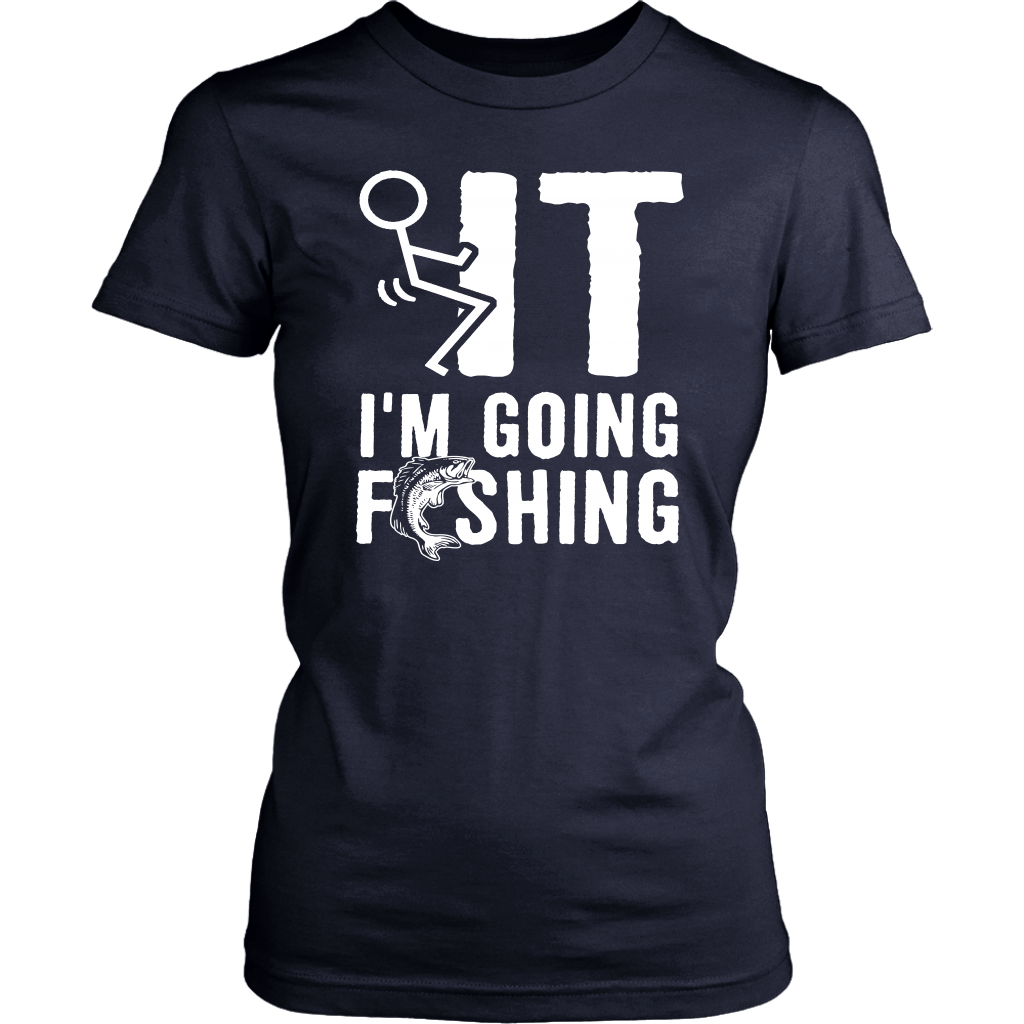 Funny "Screw It I'm Going Fishing" Shirts and Hoodies