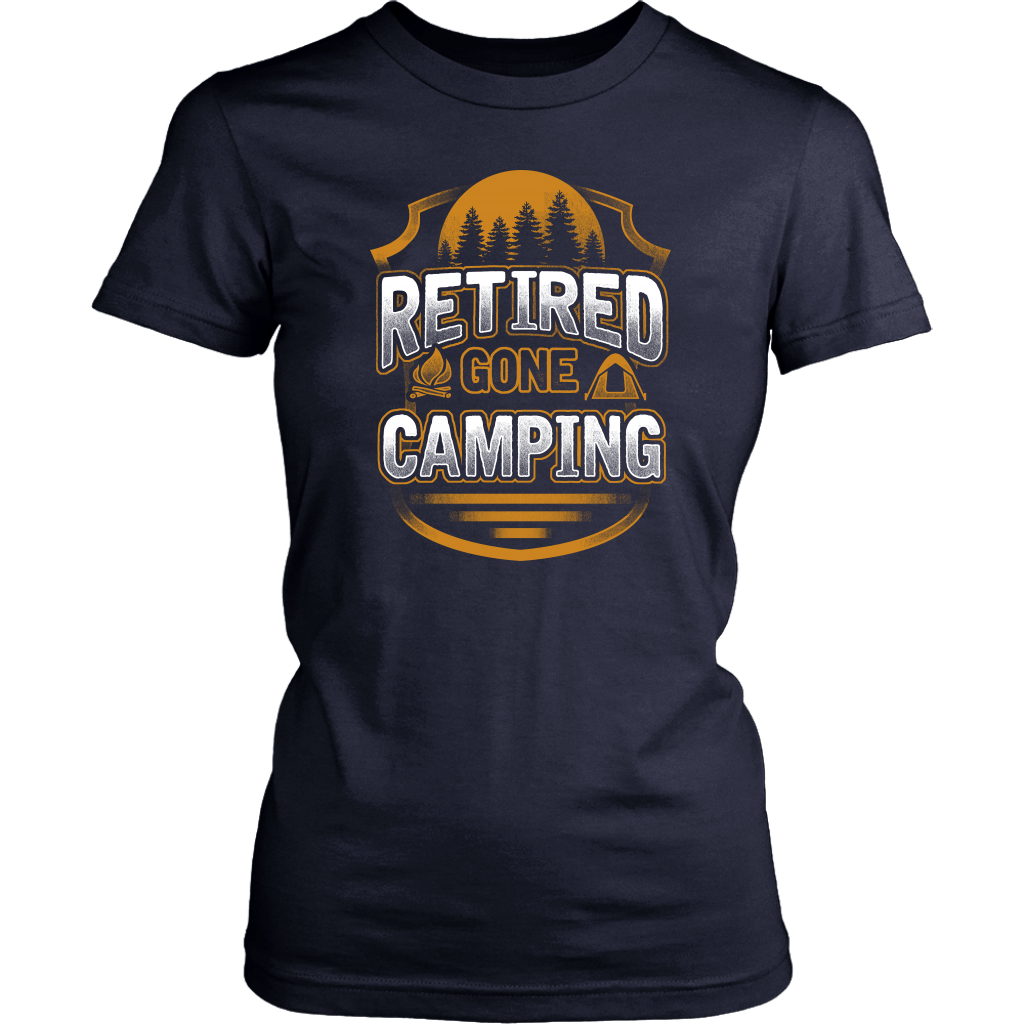 "Retired - Gone Camping" - Shirts and Hoodies