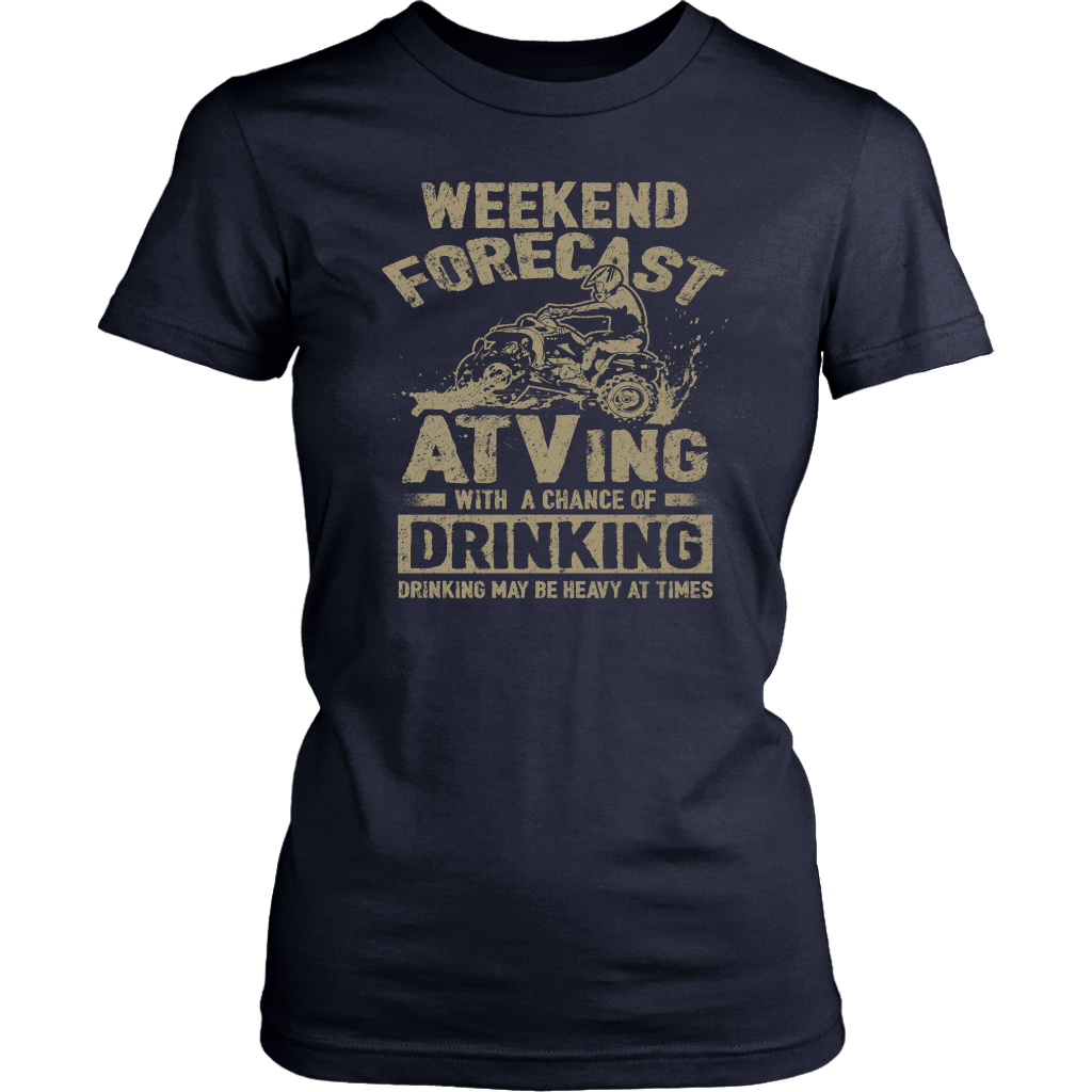 Weekend Forecast - ATVing With A Chance Of Drinking