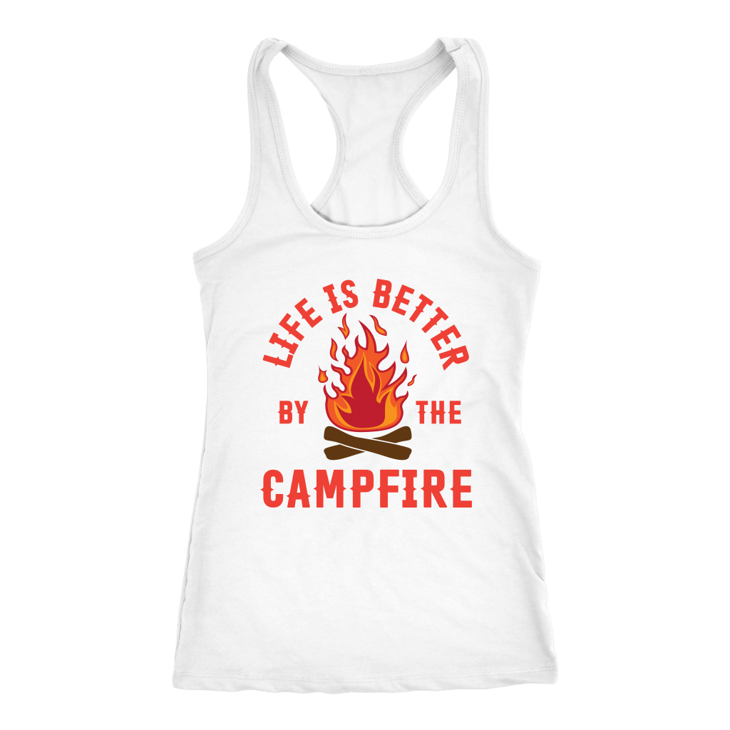 "Life Is Better By The Campfire" - Tank