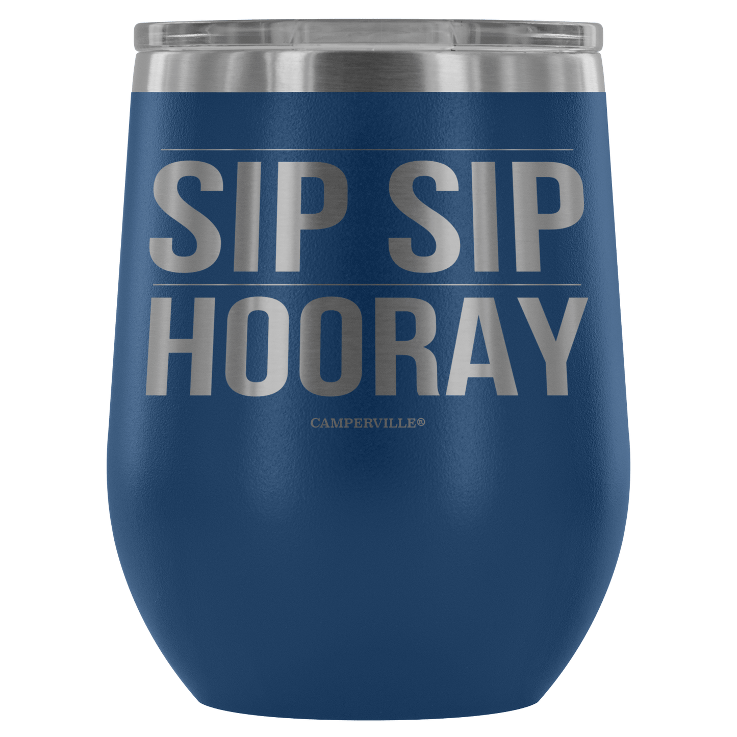 "Sip Sip Hooray" Stemless Wine Cup