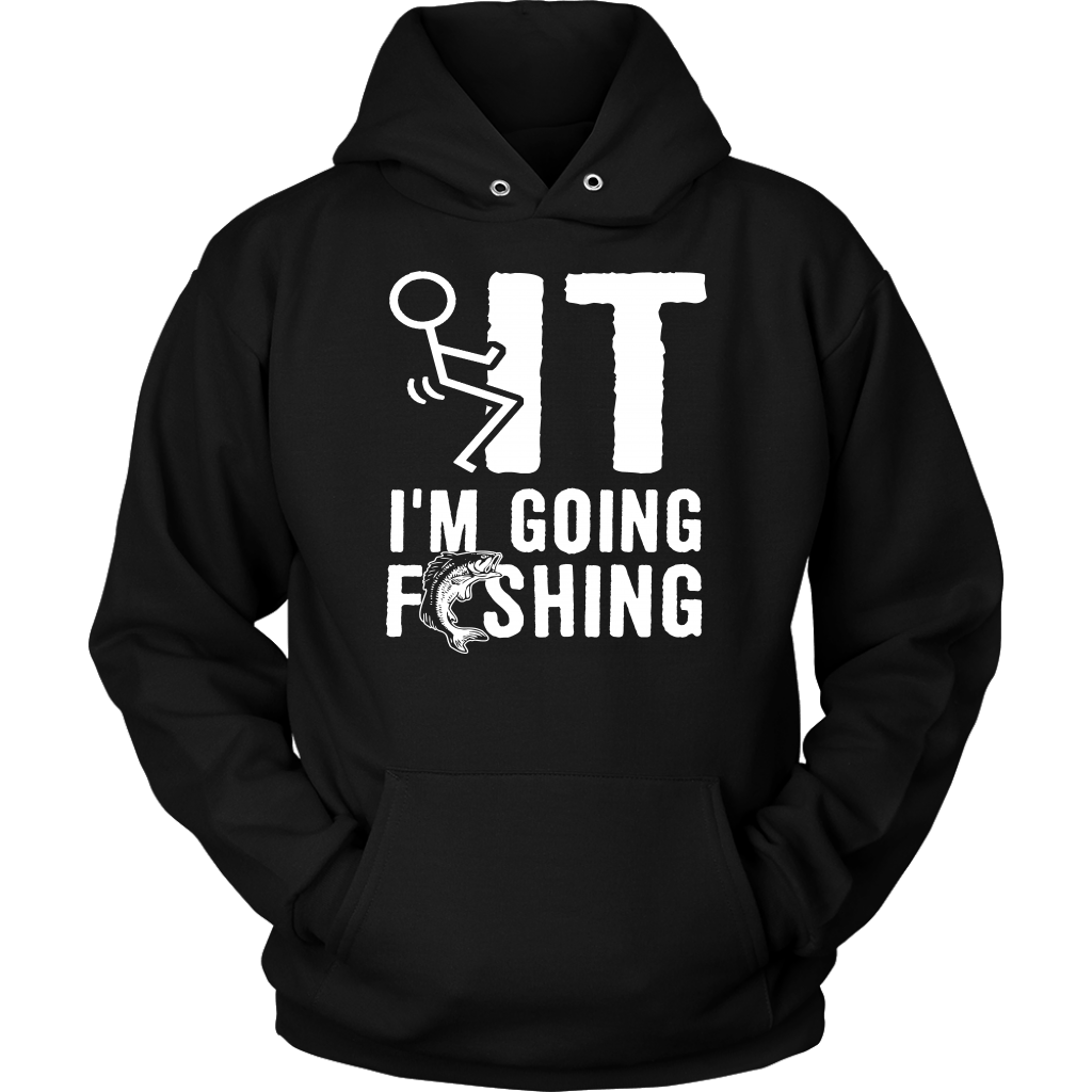 Funny "Screw It I'm Going Fishing" Shirts and Hoodies