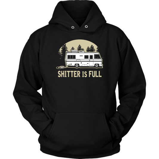 Funny "Shitters Full" Shirts and Hoodies