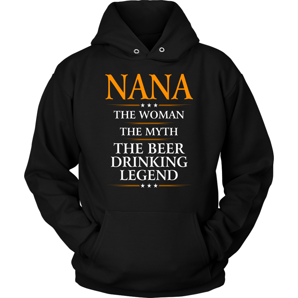 Funny "Nana The Woman, The Myth, The Beer Drinking Legend" Black Hoodie