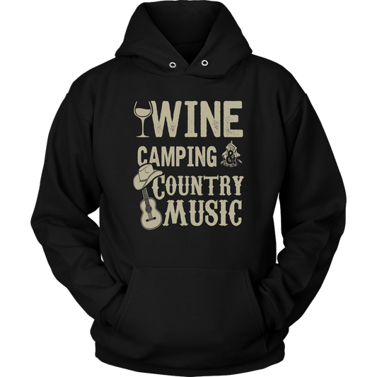 "Wine, Camping And Country Music" - Shirts and Hoodies