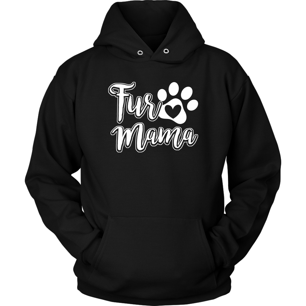 "Fur Mama" - Shirts and Hoodies