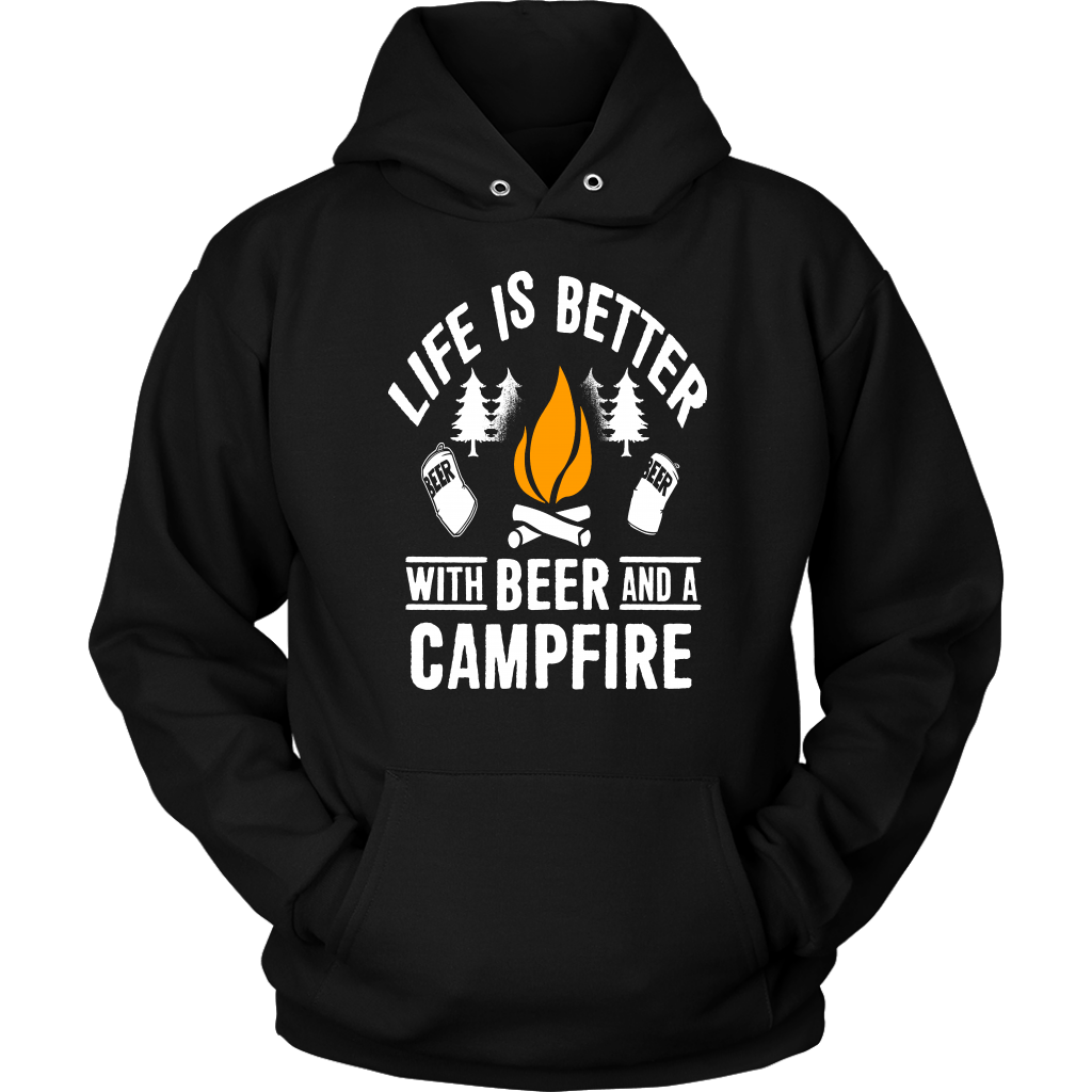 Life Is Better With Beer And A Campfire