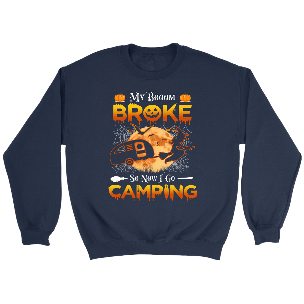 Funny "My Broom Broke So Now I Go Camping" Halloween Camping Shirts and Hoodies