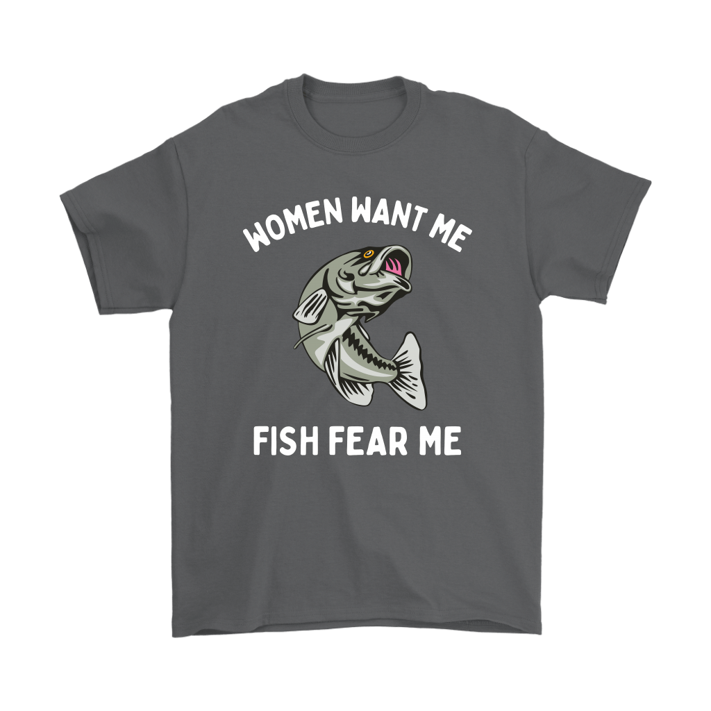 Funny "Women Want Me, Fish Fear Me" Fishing Shirt and Hoodies