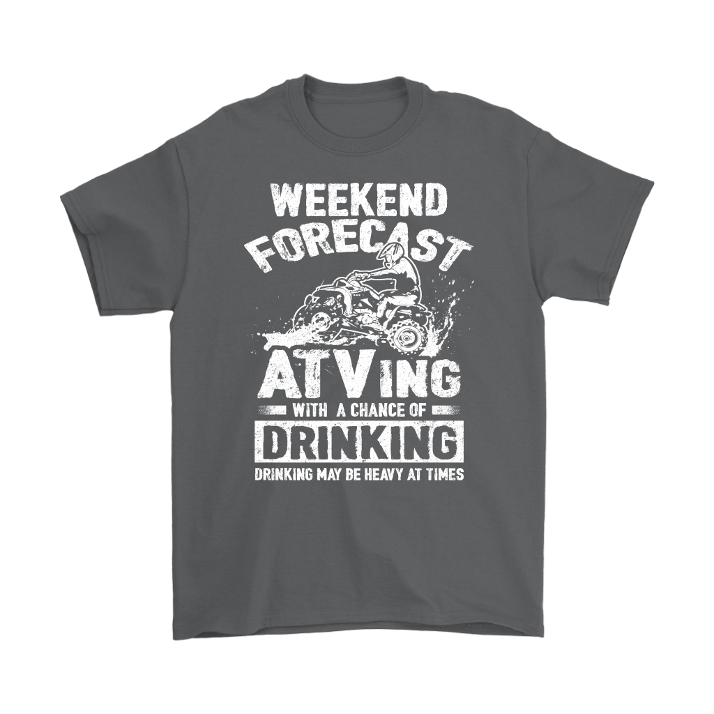 "Weekend Forecast - ATVing With A Chance Of Drinking (Drinking May Be Heavy At Times)