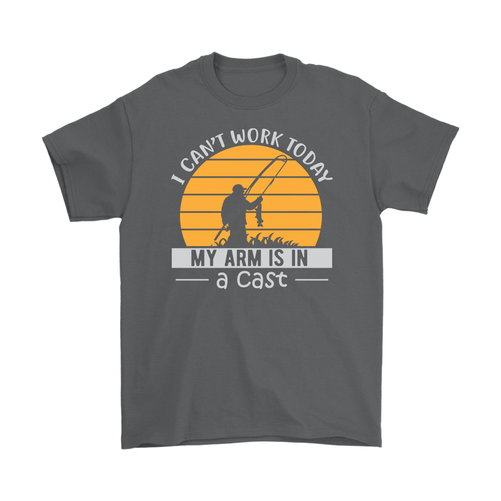 "I Can't Work Today, My Arm Is In A Cast" Funny Fishing Shirt and Hoodie