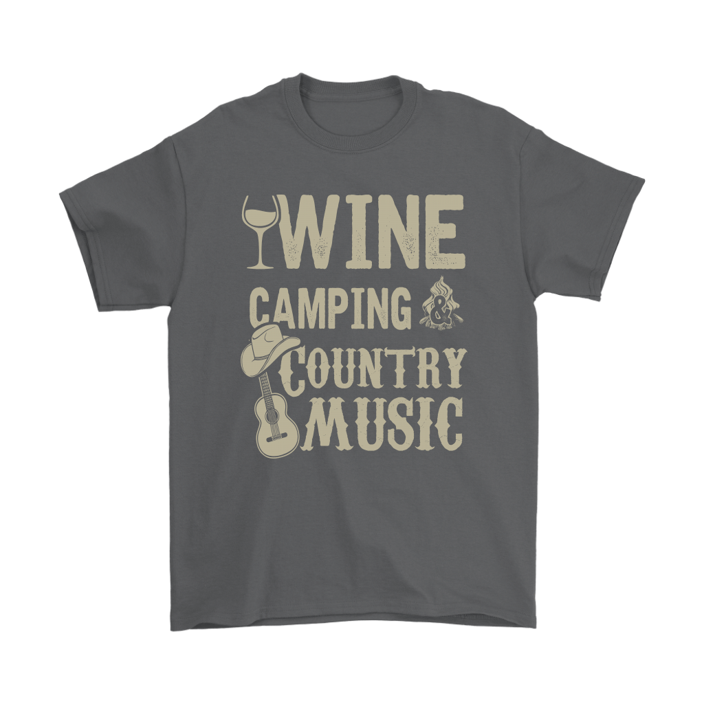 "Wine, Camping And Country Music" - Shirts and Hoodies