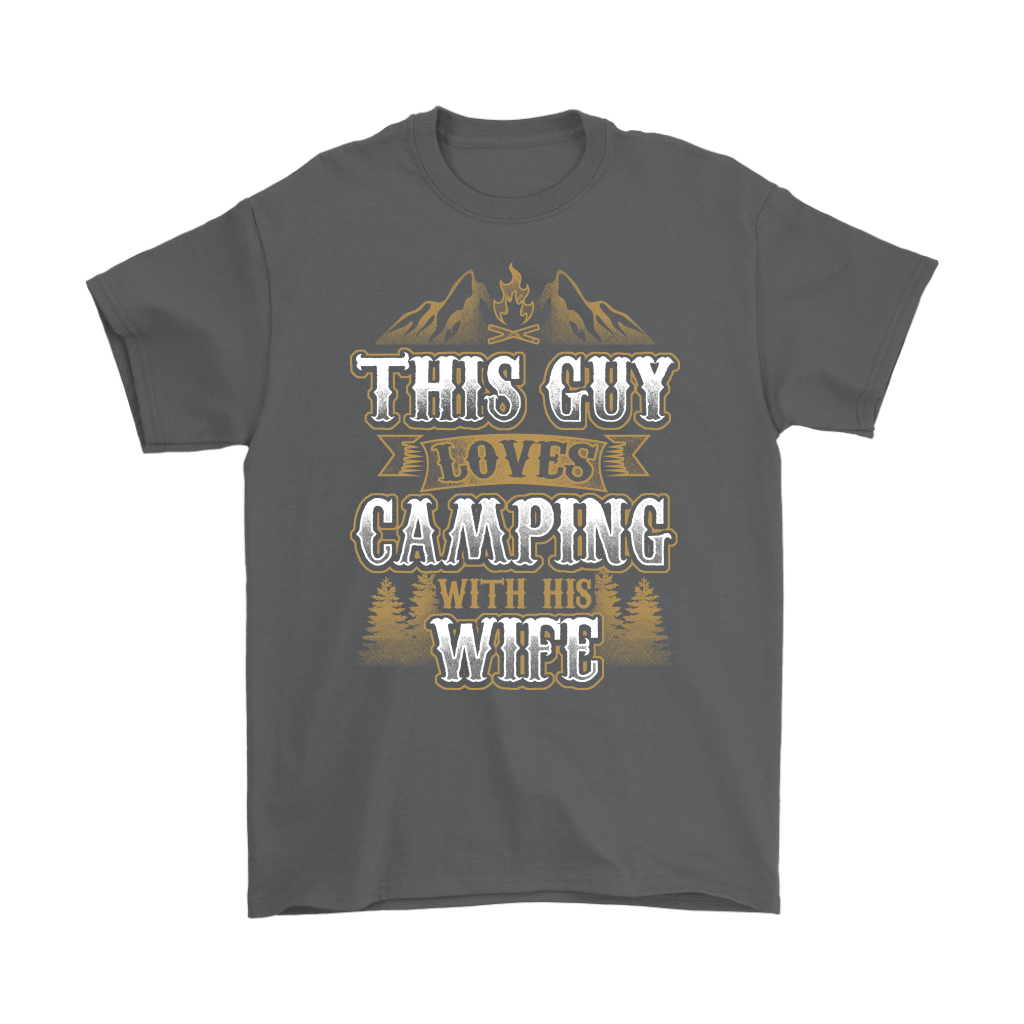 "This Guys Loves Camping With His Wife" - Shirts and Hoodies