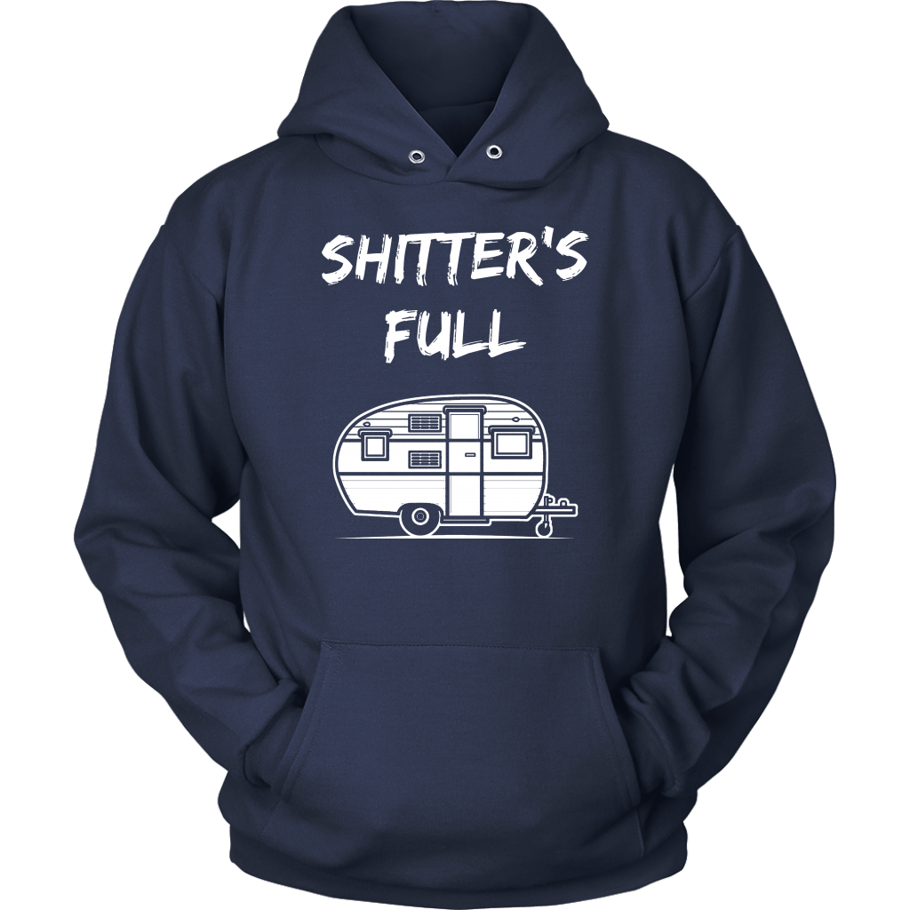 Shitter's Full - Shirts and Hoodies
