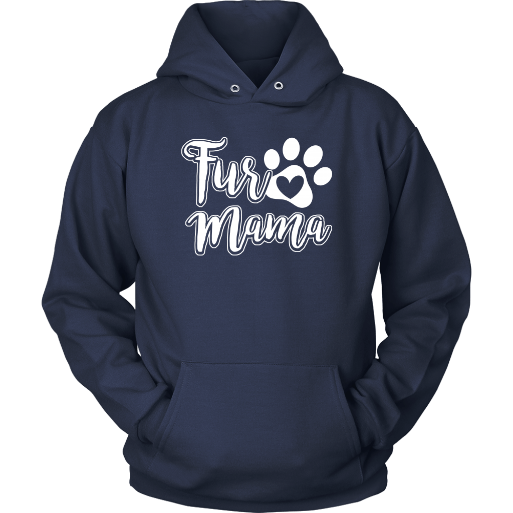 "Fur Mama" - Shirts and Hoodies