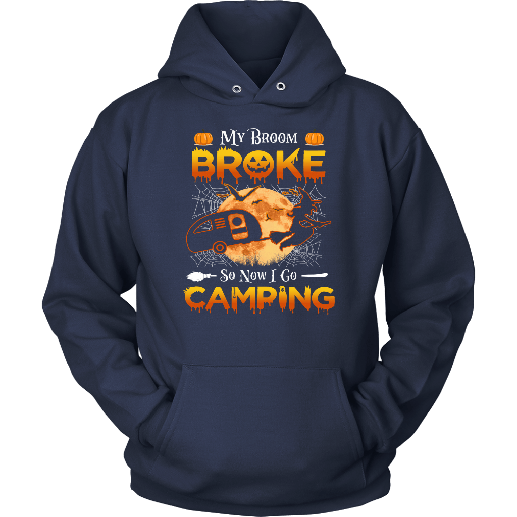 Funny "My Broom Broke So Now I Go Camping" Halloween Camping Shirts and Hoodies