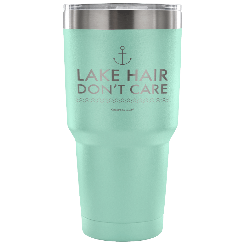 "Lake Hair Don't Care" - Stainless Steel Tumbler