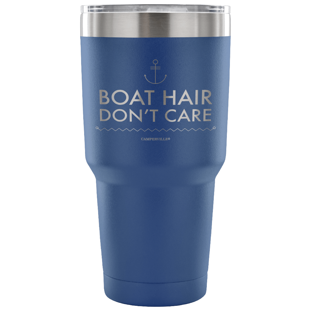 "Boat Hair Don't Care" - Stainless Steel Tumbler
