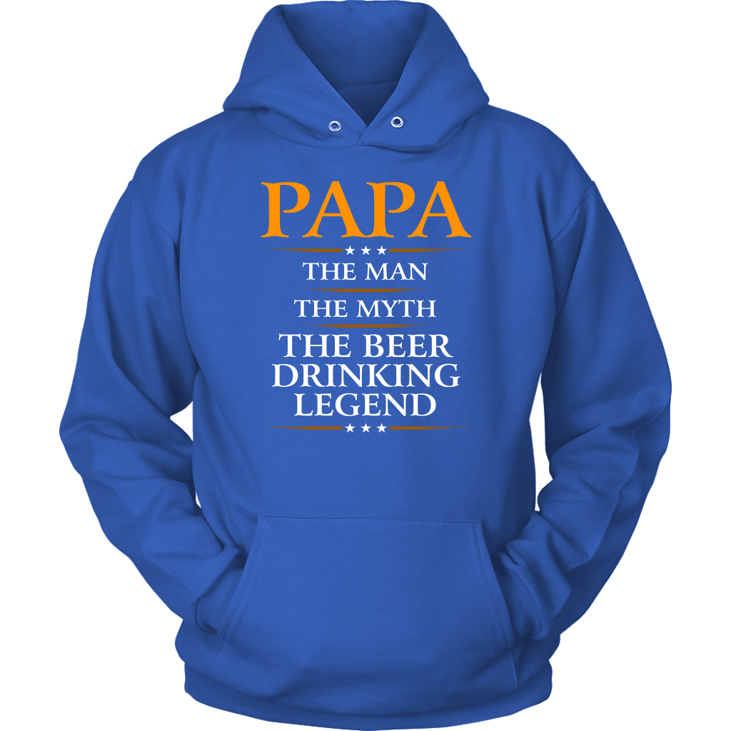 "Papa - The Man, The Myth, The Beer Drinking Legend" Shirts and Hoodies