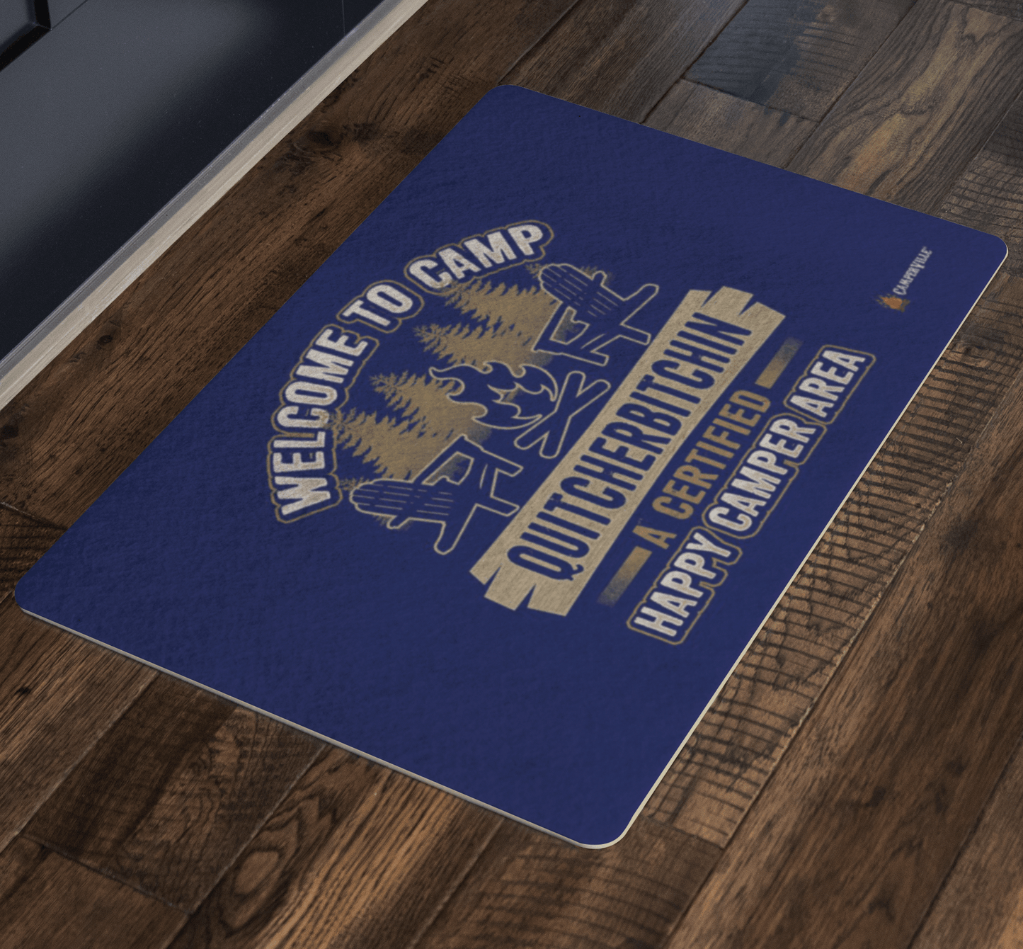Funny "Welcome To Camp Quitcherbitchin - A Certified Happy Camper Area" - Doormat