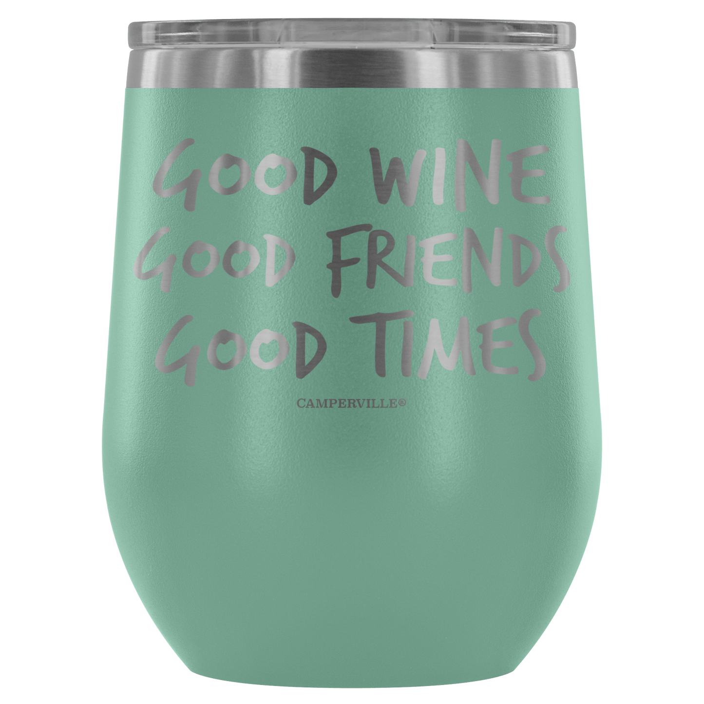 "Good Wine, Good Friends, Good Times" - Stemless Wine Cup