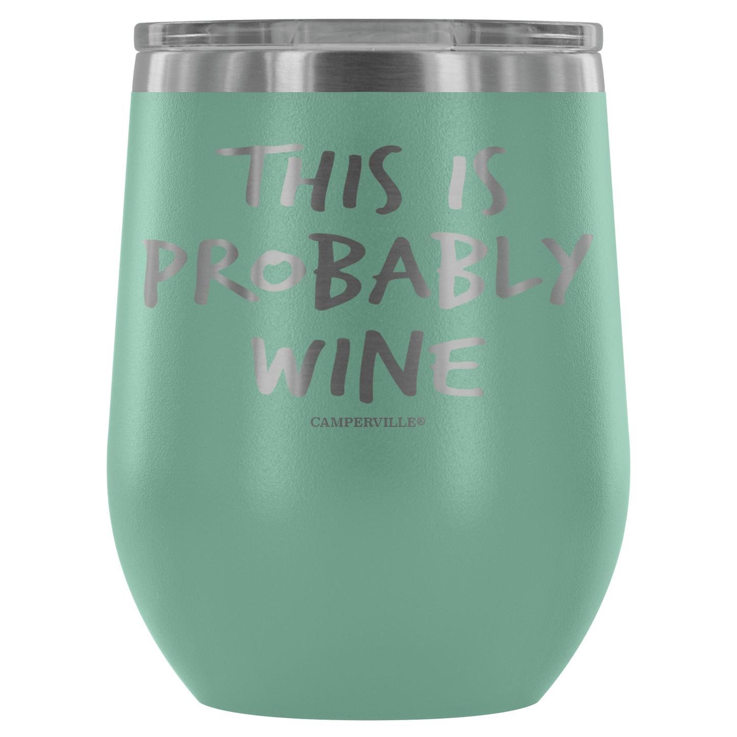 "This Is Probably Wine" Stemless Wine Cup