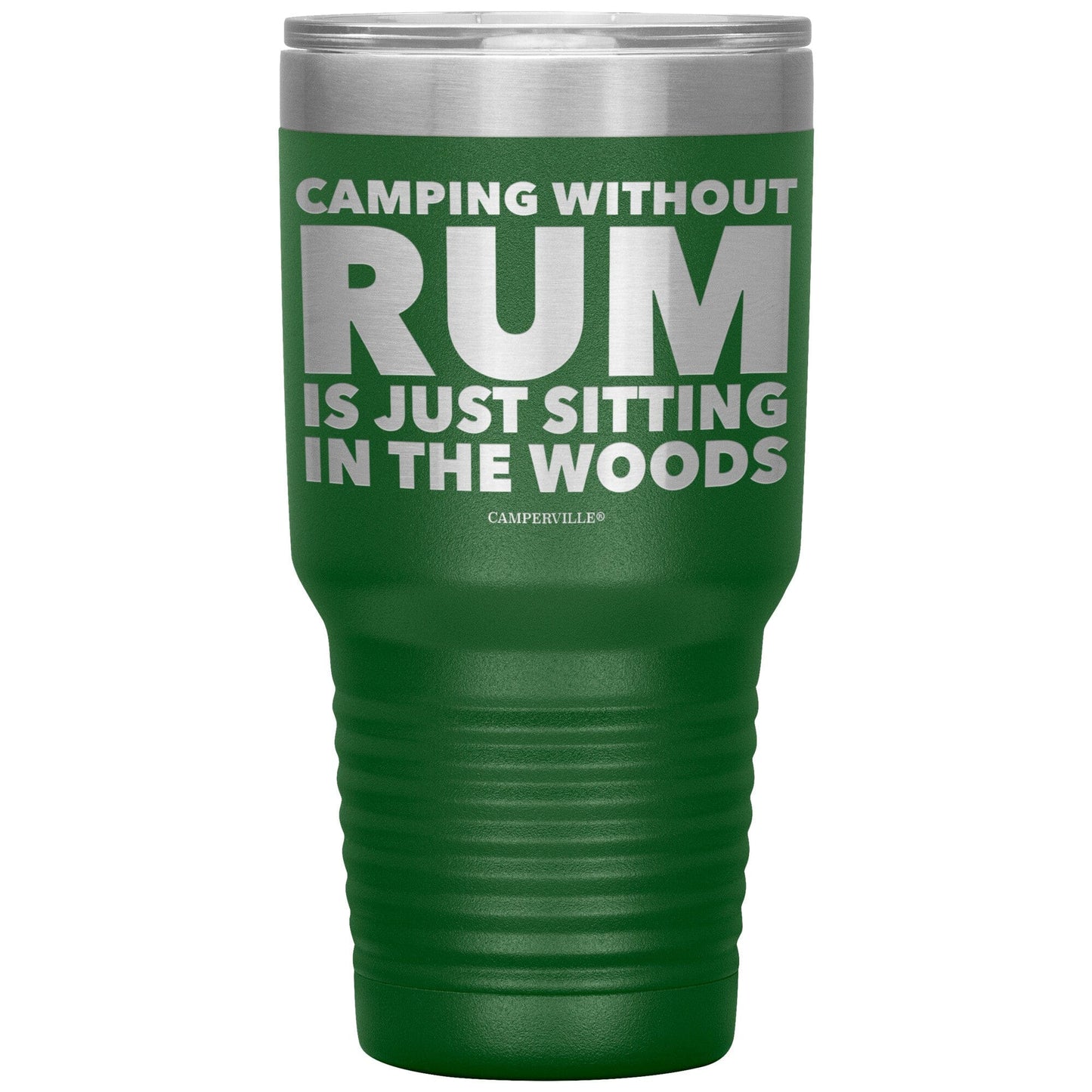 "Camping Without Rum Is Just Sitting In The Woods" - Stainless Steel Tumbler