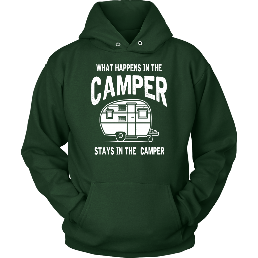 "What Happens In The Camper Stays In The Camper" - Shirts and Hoodies