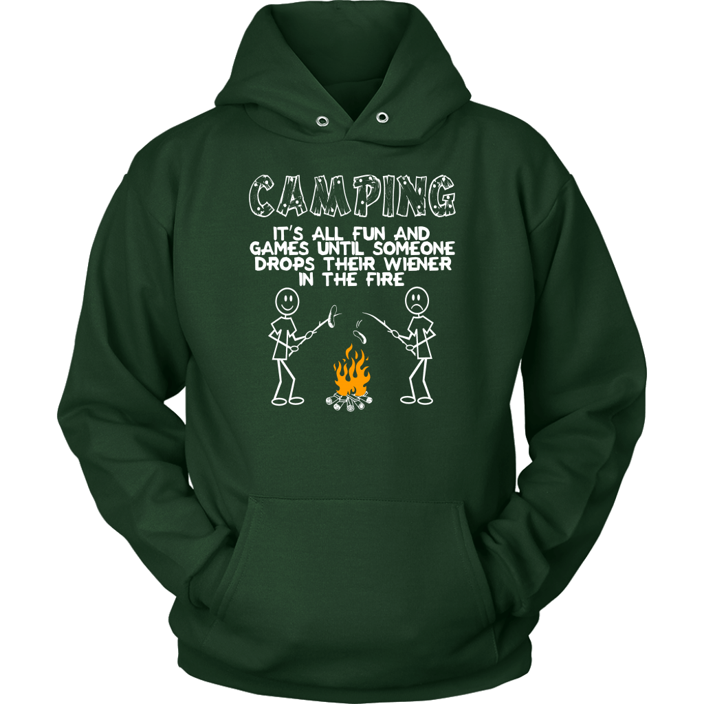"Camping - It's All Fun And Games Until Someone Drops Their Wiener In The Fire"