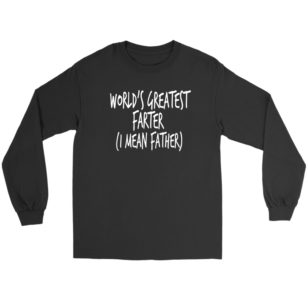 "World's Greatest Farter (I Mean Father) - Shirts and Hoodies