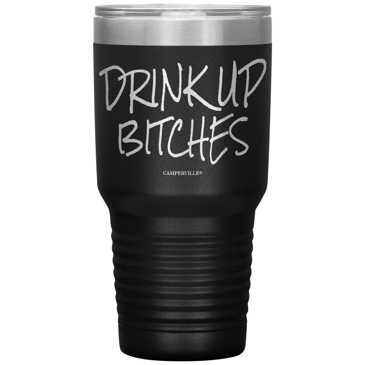 Funny "Drink Up Bitches" - Stainless Steel Tumbler