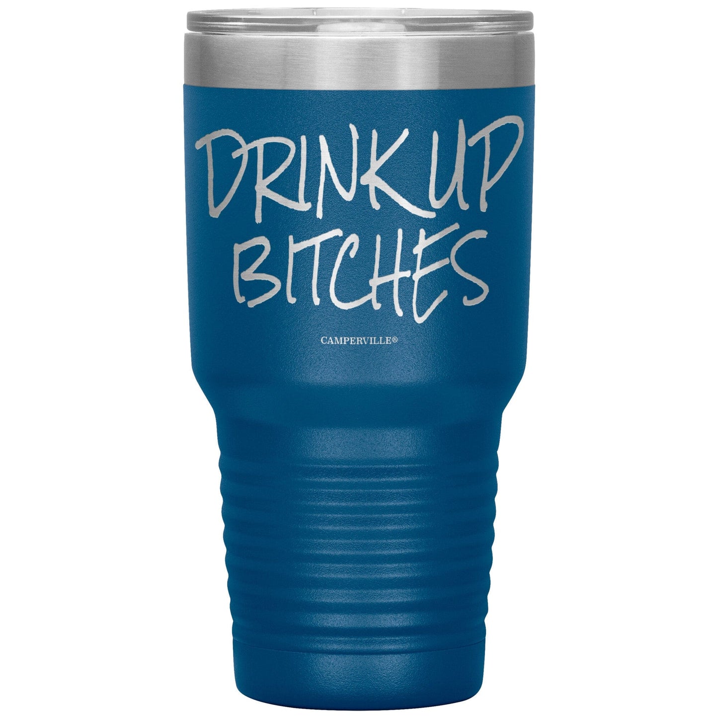 Funny "Drink Up Bitches" - Stainless Steel Tumbler