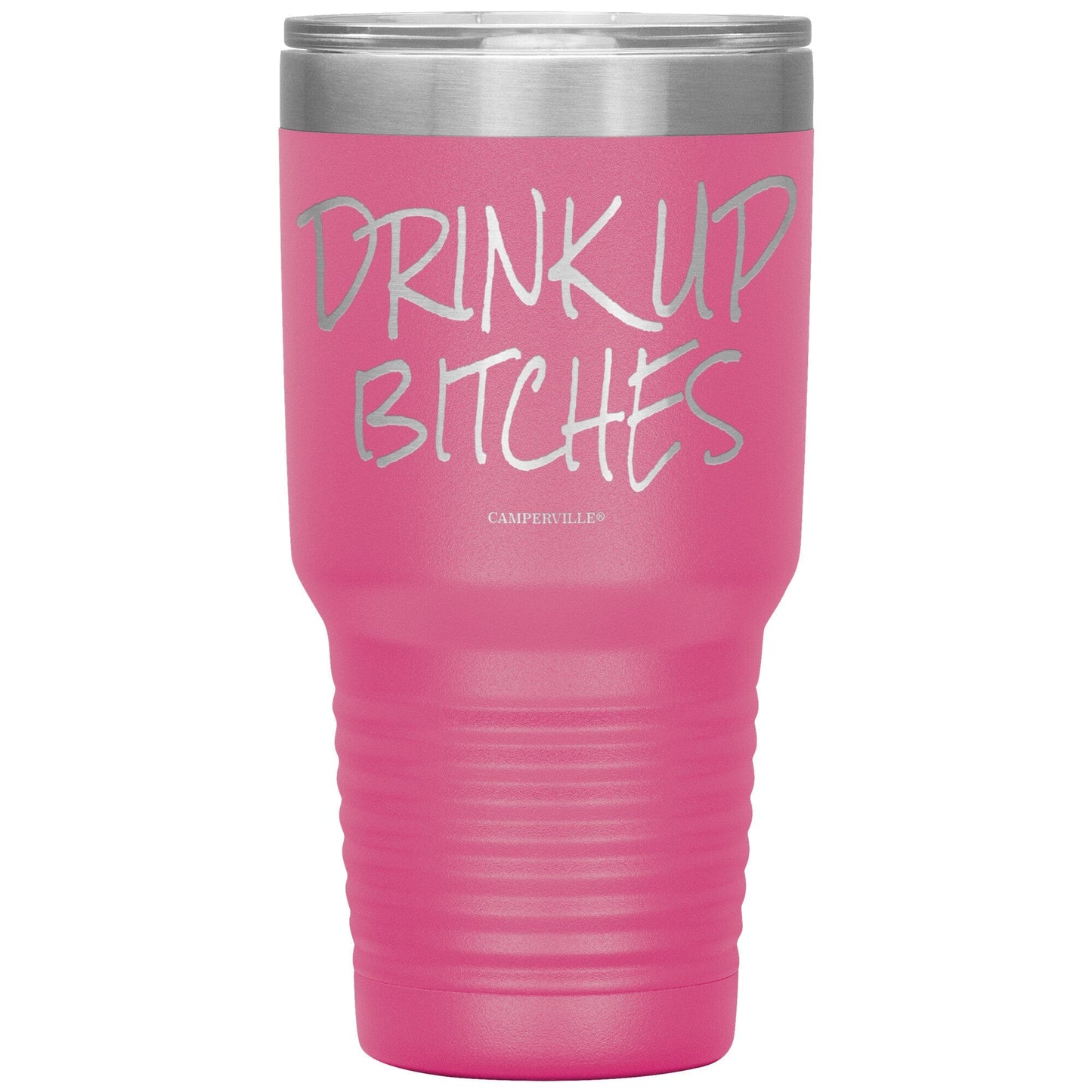 Funny "Drink Up Bitches" - Stainless Steel Tumbler