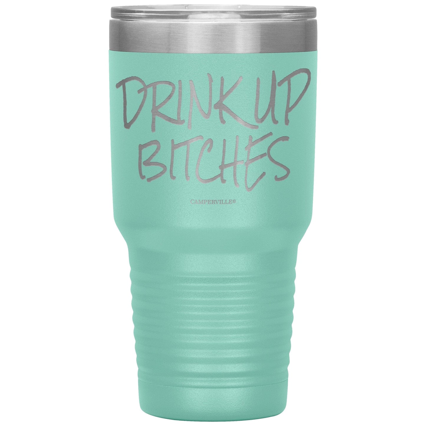 Funny "Drink Up Bitches" - Stainless Steel Tumbler