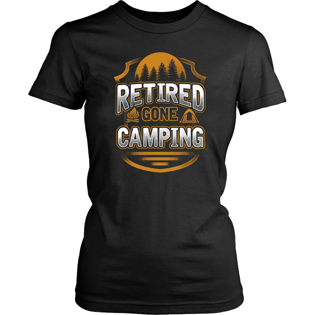 "Retired - Gone Camping" - Shirts and Hoodies