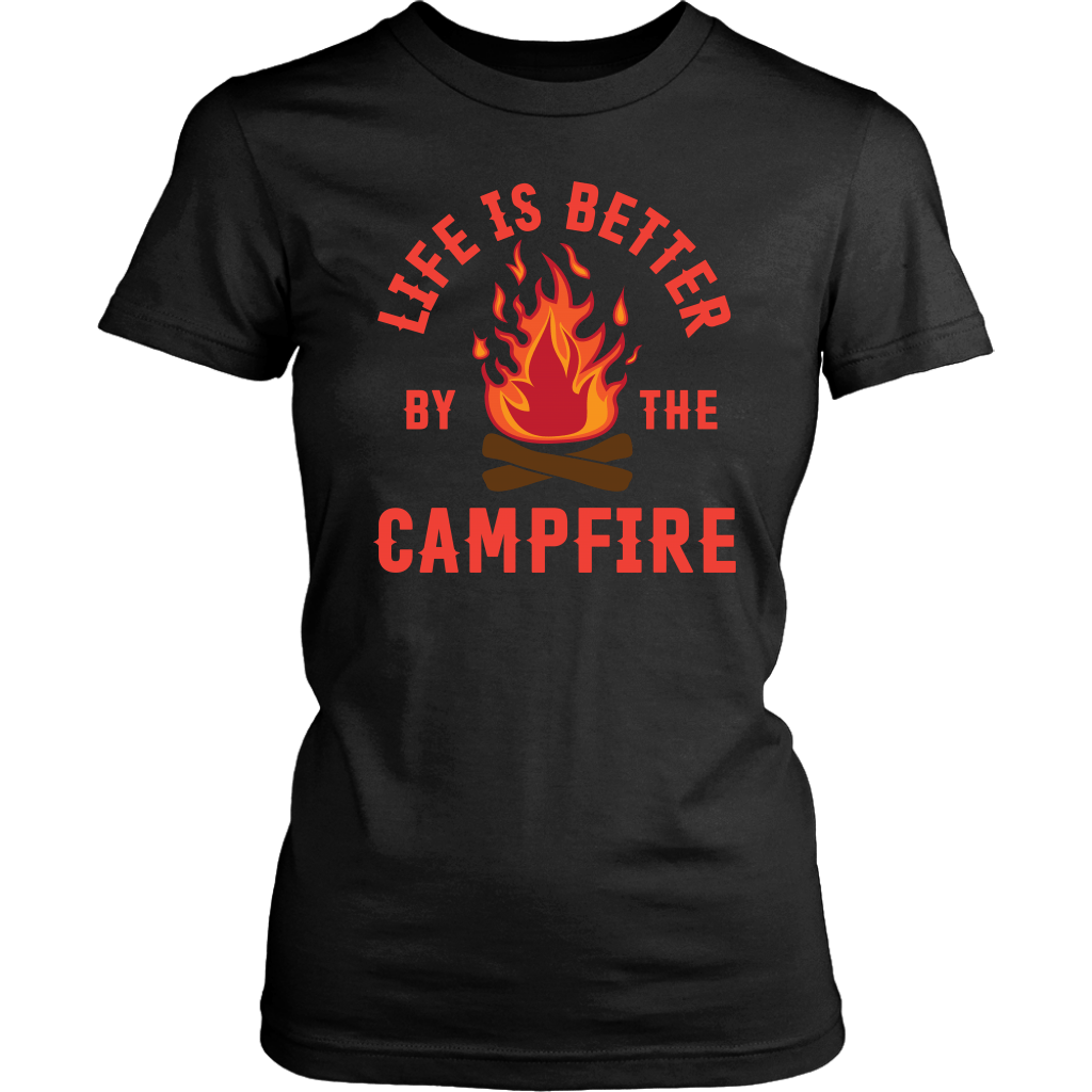 "Life Is Better By The Campfire"