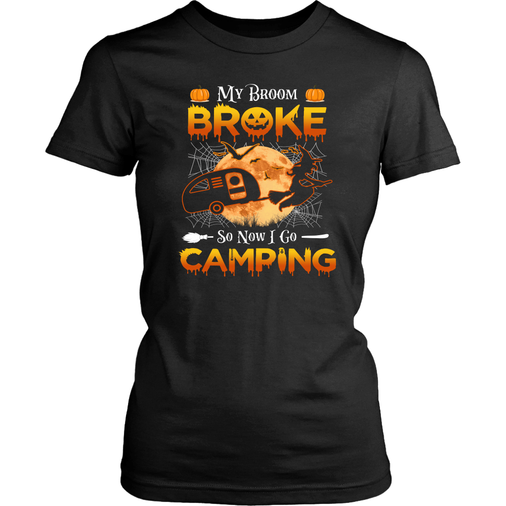 Funny "My Broom Broke So Now I Go Camping" Halloween Camping Shirts and Hoodies