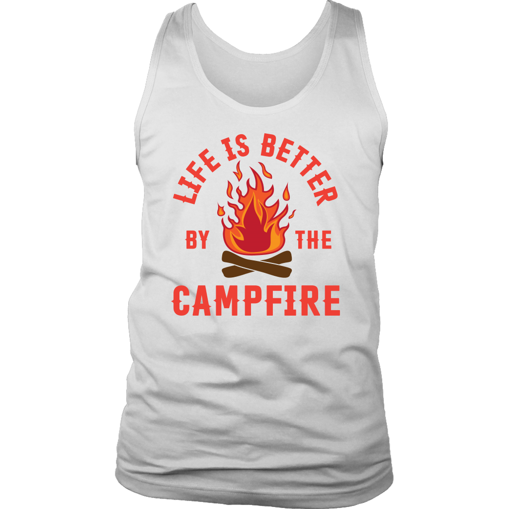 "Life Is Better By The Campfire" - Tank