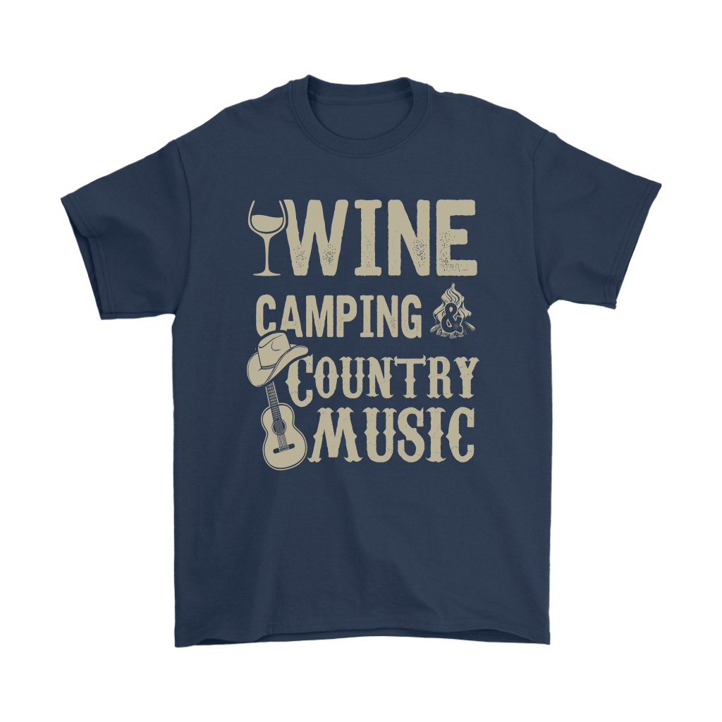 "Wine, Camping And Country Music" - Shirts and Hoodies