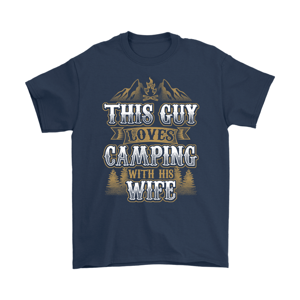 "This Guys Loves Camping With His Wife" - Shirts and Hoodies