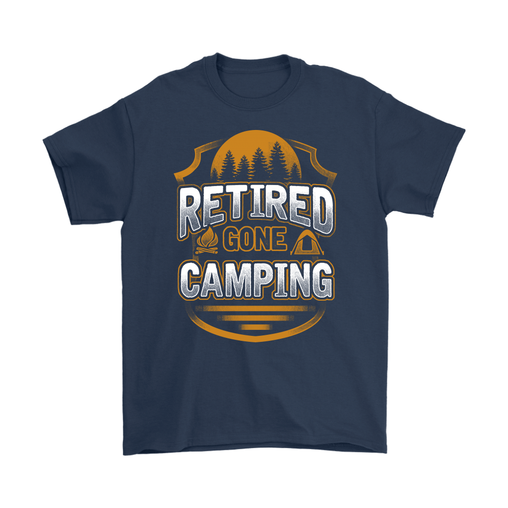 "Retired - Gone Camping" - Shirts and Hoodies