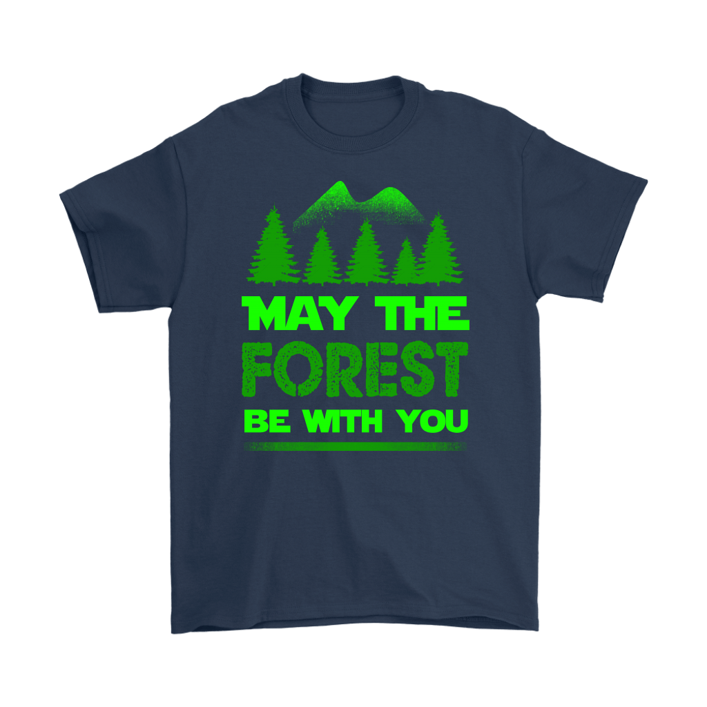 "May The Forest Be With You" Shirts and Hoodies